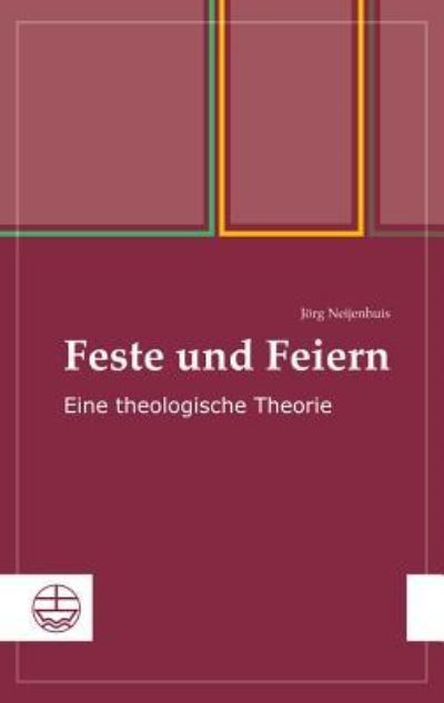 Cover for Jörg Neijenhuis · Feste und Feiern (Book) (2012)