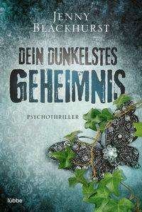 Cover for Blackhurst · Dein dunkelstes Geheimnis (Bok)