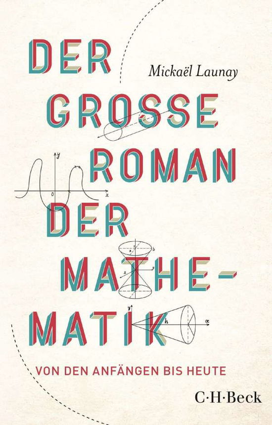 Cover for Launay · Der große Roman der Mathematik (Book)