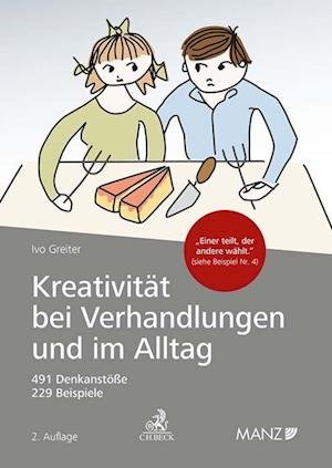 Cover for Ivo Greiter · KreativitÃ¤t Bei Verhandlungen Und Im Alltag (Bog)