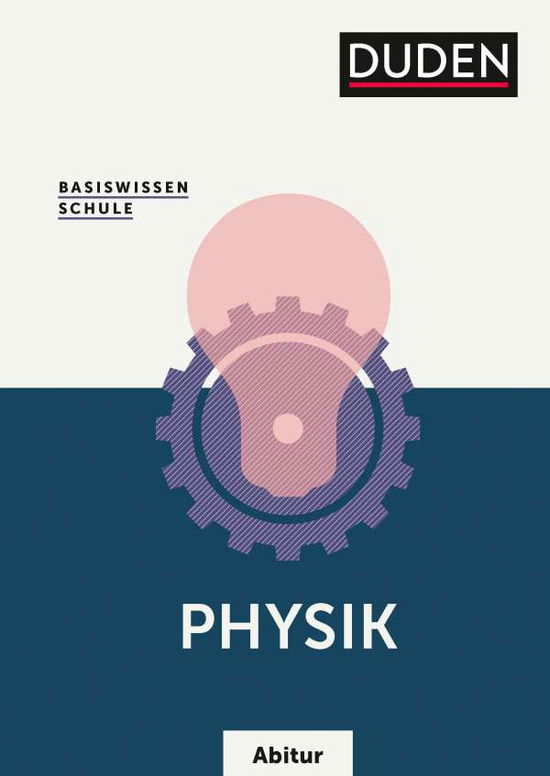 Cover for Basiswissen Schule · Basiswissen Schule - Physik Abitur (Book)