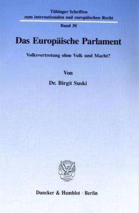 Das Europäische Parlament. - Suski - Books -  - 9783428085552 - March 26, 1996