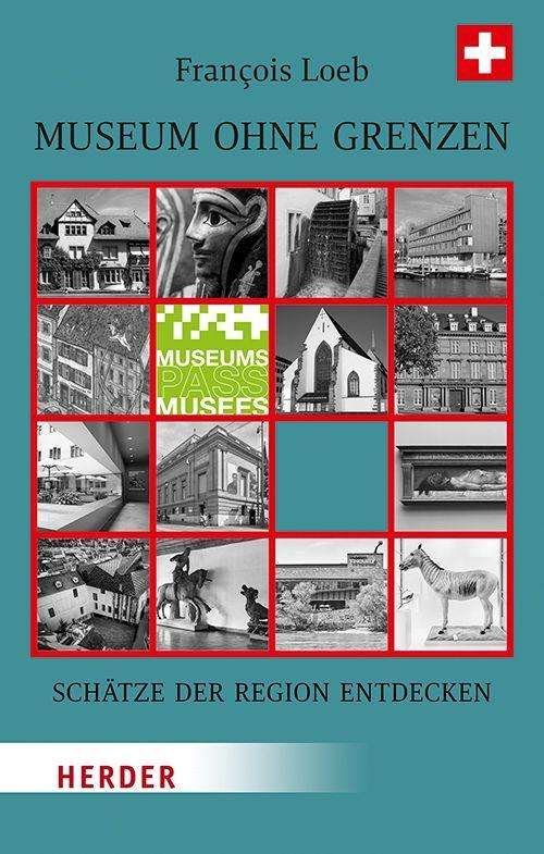 Cover for Loeb · Museen ohne Grenzen,Schweiz (Bok) (2021)