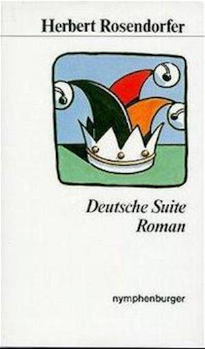 Cover for Herbert Rosendorfer · Deutsche Suite (Hardcover Book) (1992)