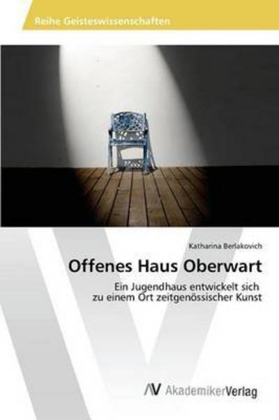 Cover for Berlakovich · Offenes Haus Oberwart (Book) (2015)