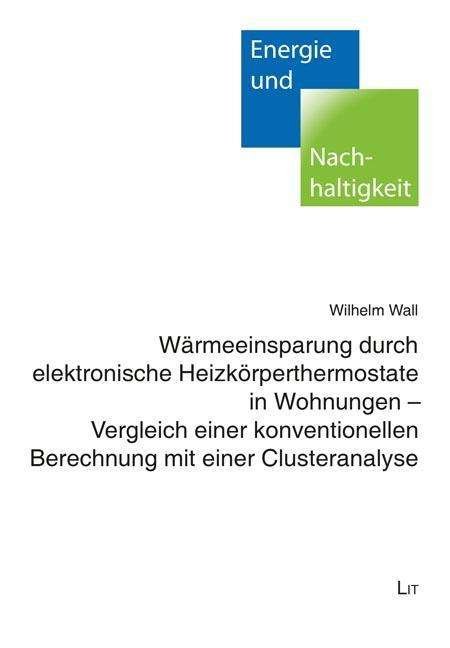 Wärmeeinsparung durch elektronisch - Wall - Bøger -  - 9783643138552 - 