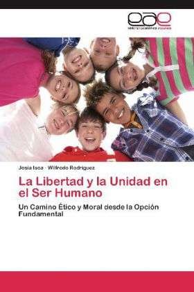 Cover for Isea · La Libertad y la Unidad en el Ser (Bog) (2012)