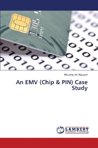 Cover for Khuong an Nguyen · An Emv (Chip &amp; Pin) Case Study (Pocketbok) (2013)