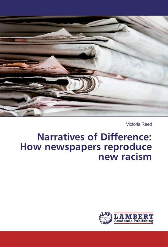 Cover for Reed · Narratives of Difference: How news (Bog)