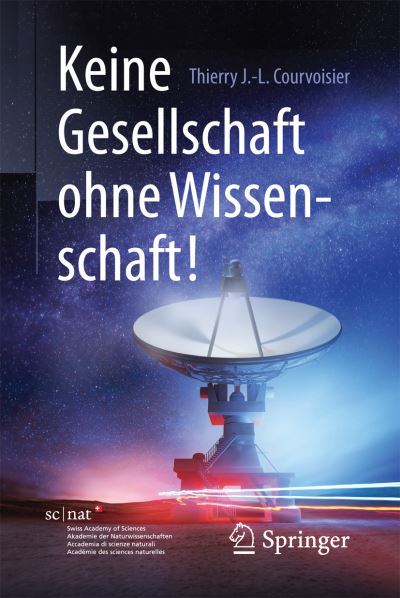 Cover for Courvoisier · Keine Gesellschaft ohne Wissenschaft (Buch) (2017)