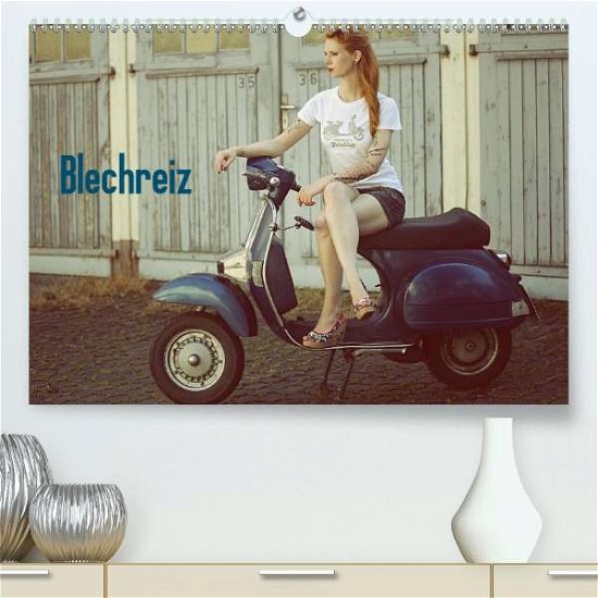 Cover for Oelschläger · Blechreiz (Premium-Kalender (Bok)