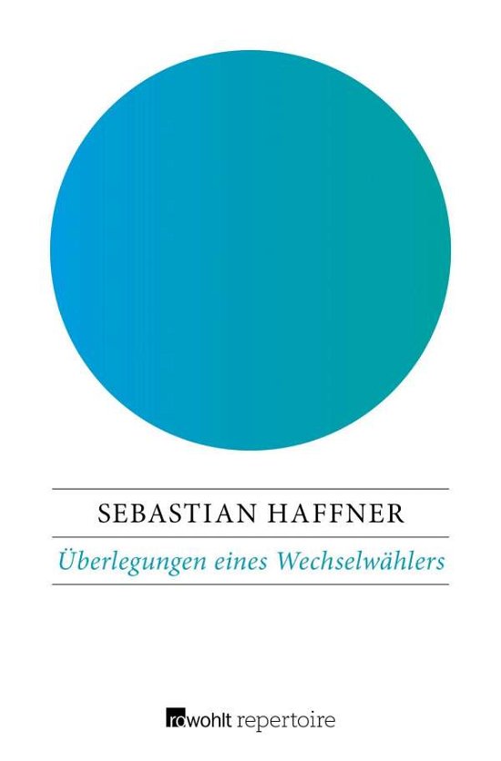 Cover for Haffner · Überlegungen eines Wechselwähle (Book)