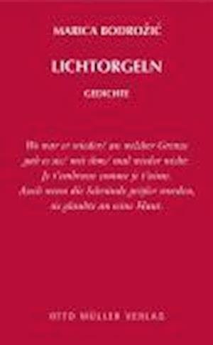 Cover for Marica Bodrozic · Lichtorgeln (Hardcover Book) (2008)