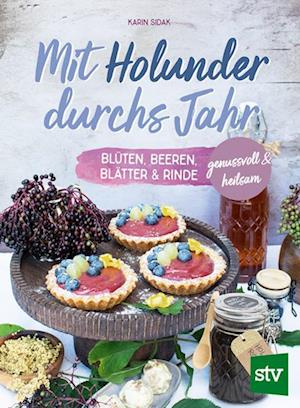 Cover for Karin Sidak · Mit Holunder durchs Jahr (Book) (2023)