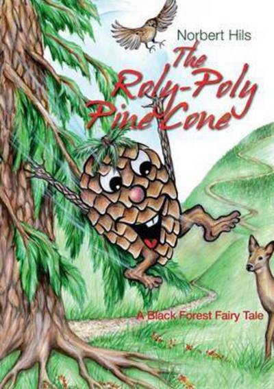 Cover for Hils · The Roly-Poly Pine Cone (Book) (2015)