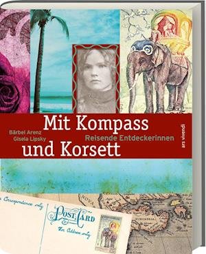 Cover for Bärbel Arenz · Mit Kompass und Korsett (Hardcover Book) (2022)