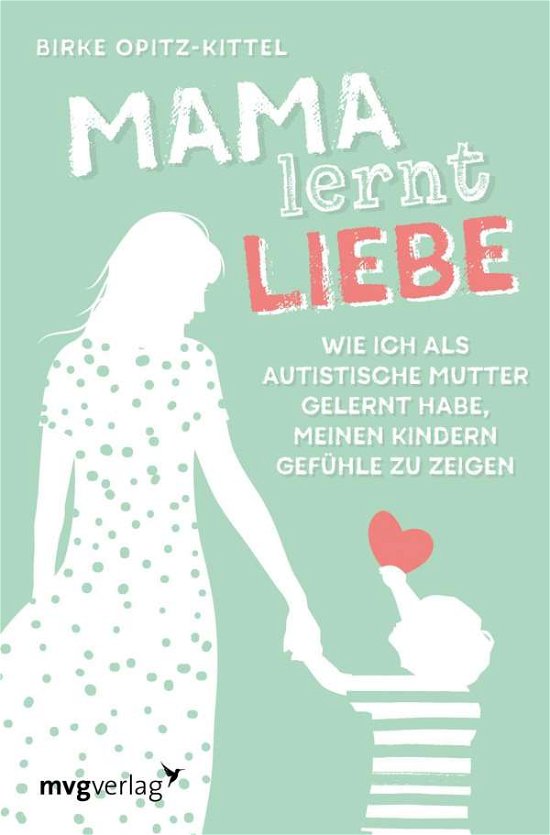 Cover for Opitz-Kittel · Mama lernt Liebe (Buch)