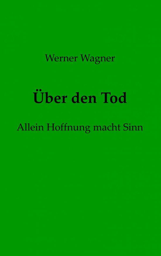 Cover for Wagner · Über den Tod (Bok) (2020)