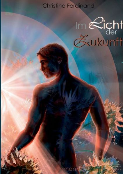 Cover for Christine Ferdinand · Im Licht der Zukunft (Paperback Book) (2020)