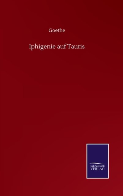 Cover for Goethe · Iphigenie auf Tauris (Gebundenes Buch) (2020)