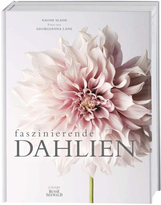 Faszinierende Dahlien - Slade - Bøger -  - 9783772474552 - 