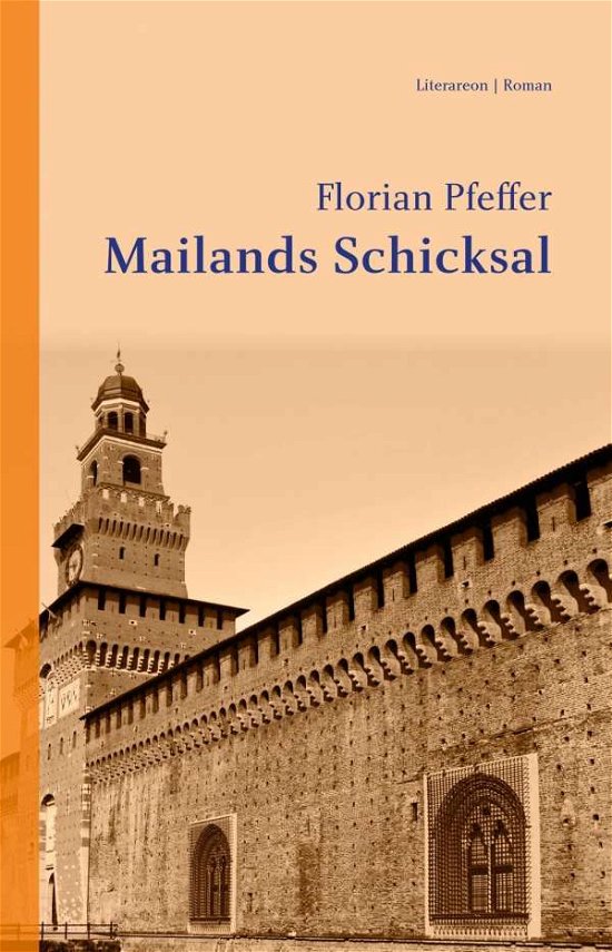 Mailands Schicksal - Pfeffer - Boeken -  - 9783831618552 - 