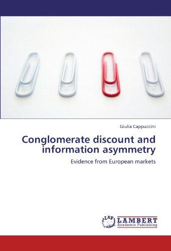 Cover for Giulia Cappuccini · Conglomerate Discount and Information Asymmetry: Evidence from European Markets (Taschenbuch) (2011)