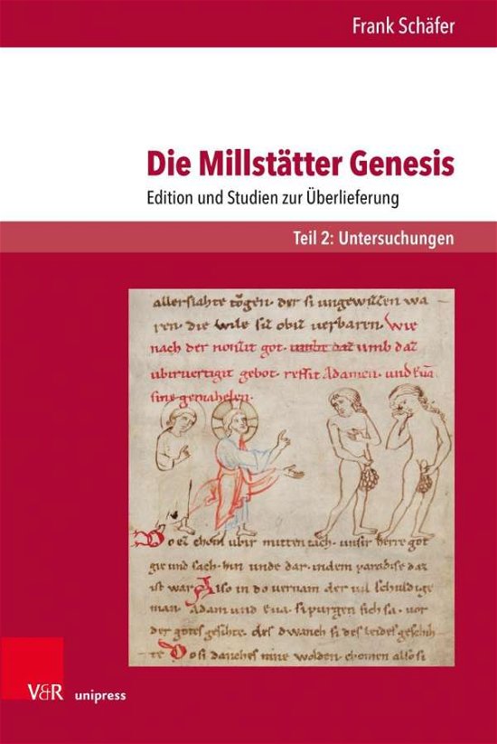 Cover for Frank Schafer · Die Millstatter Genesis: Edition und Studien zur Uberlieferung. Teil 2: Untersuchungen (Hardcover bog) (2019)