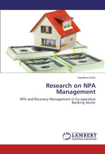 Cover for Vandana Joshi · Research on Npa Management: Npa and Recovery Management in Co-operative Banking Sector (Paperback Book) (2012)