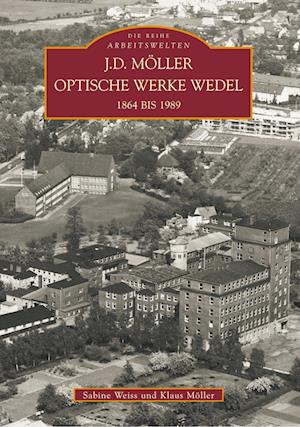 Cover for Klaus Möller · J. D. Möller Optische Werke Wedel 1864-1989 (Taschenbuch) (2016)