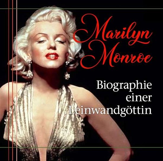 Cover for Marilyn Monroe · Marilyn Monroe-biographie Einer Leinwandgöttin (CD) (2019)