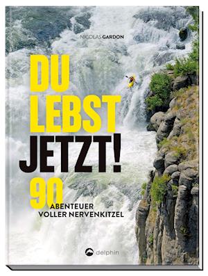 Cover for Gardon · Du lebst jetzt! (Book)