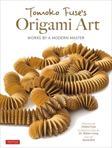 Cover for Tomoko Fuse · Tomoko Fuse's Origami Art: Works by a Modern Master (Hardcover bog) (2020)