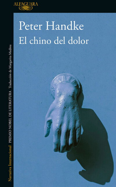 Cover for Peter Handke · El chino del dolor (Paperback Bog) (2020)