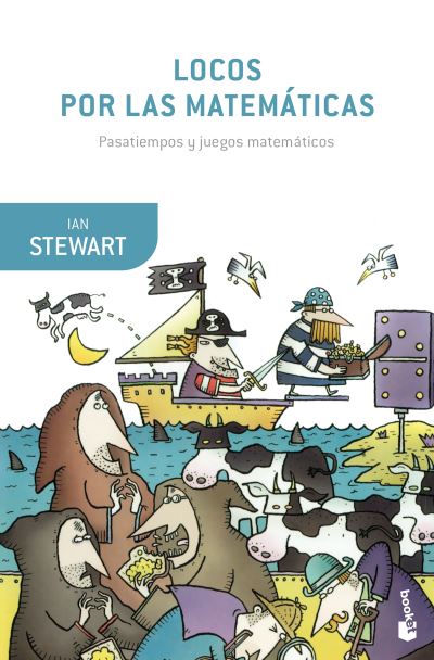 Locos Por Las Matemáticas - Ian Stewart - Libros - Editorial Planeta, S. A. - 9786075693552 - 24 de enero de 2023