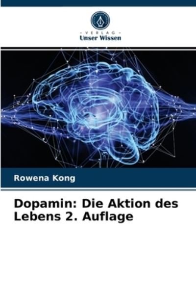 Cover for Kong · Dopamin: Die Aktion des Lebens 2. (N/A) (2021)