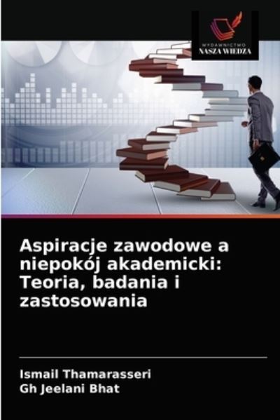 Cover for Ismail Thamarasseri · Aspiracje zawodowe a niepokoj akademicki (Taschenbuch) (2021)