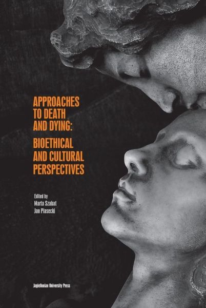 Cover for Jan Piasecki · Approaches to Death and Dying – Bioethical and Cultural Perspectives (Paperback Book) (2023)