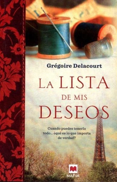 La Lista De Mis Deseos - Gregoire Delacourt - Libros - Lectorum Pubns (Adult) - 9788415532552 - 1 de agosto de 2013