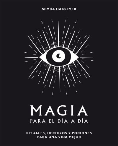 Cover for Semra Haksever · Magia para el día a día (Hardcover Book) (2019)