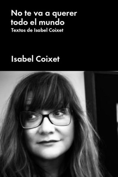 Cover for Isabel Coixet · No te va a querer todo el mundo (Innbunden bok) (2021)