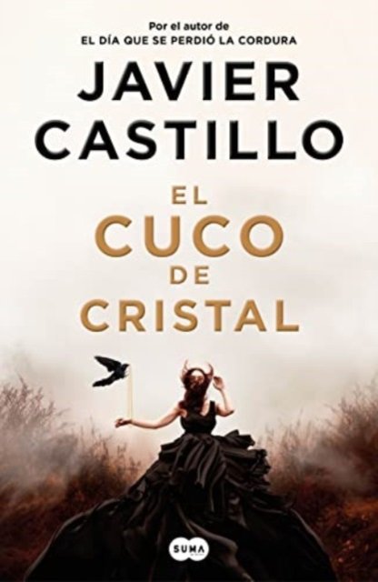 Cover for Javier Castillo · El cuco de cristal (Pocketbok) (2023)
