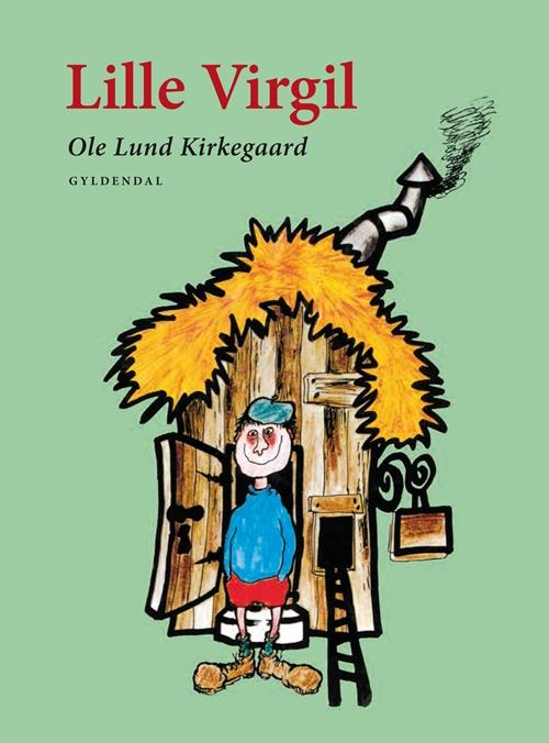 Cover for Ole Lund Kirkegaard · Ole Lund Kirkegaards Klassikere: Lille Virgil (Bound Book) [7.º edición] [Indbundet] (2013)