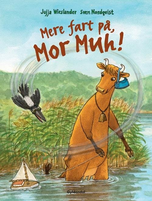Mor Muh: Mere fart på, Mor Muh! - Jujja Wieslander; Sven Nordqvist - Livres - Gyldendal - 9788702207552 - 27 juin 2016