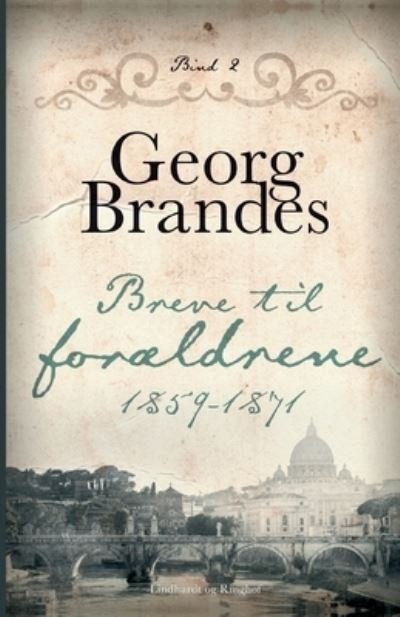 Cover for Georg Brandes · Breve til foraeldrene 1859-1871 (bind 2) (Paperback Book) (2020)