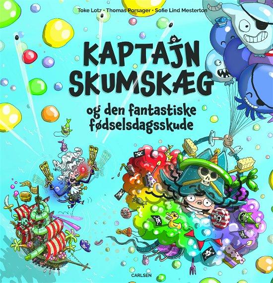 Toke Lotz; Thomas Porsager · Kaptajn Skumskæg og den fantastiske fødselsdagsskude (Bound Book) [1. Painos] (2024)