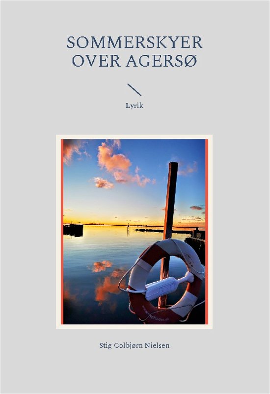 Cover for Stig Colbjørn Nielsen · Sommerskyer over Agersø (Hardcover Book) [1th edição] (2023)