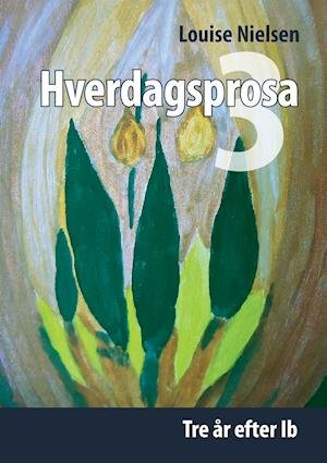 Cover for Louise Nielsen · Hverdagsprosa 3 (Paperback Book) (2020)