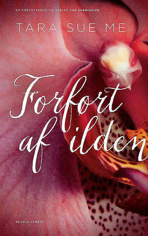 Cover for Tara Sue Me · Forført af ilden (Sewn Spine Book) [1th edição] (2015)