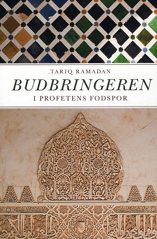 Cover for Tariq Ramadan · Budbringeren (Sewn Spine Book) [1º edição] (2008)